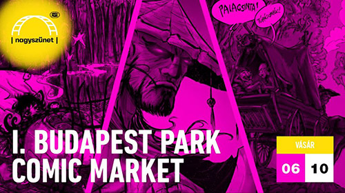I. Budapest Park Comic Market promó